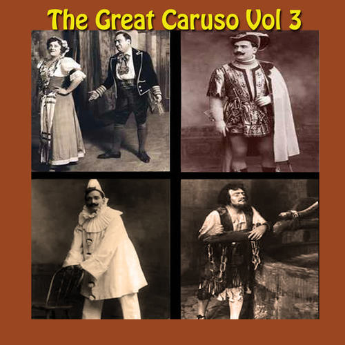 The Great Caruso Vol 3