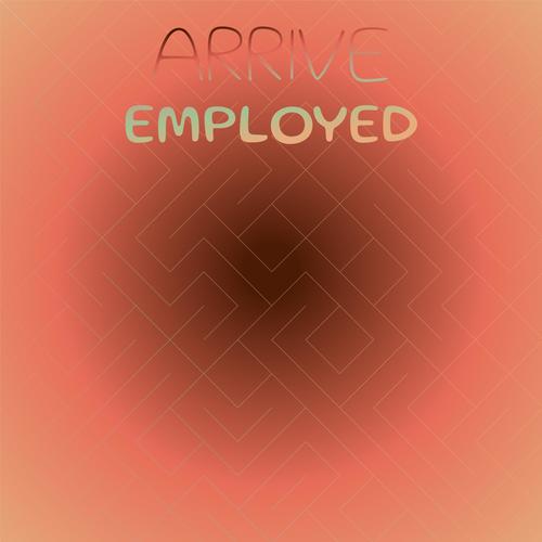 Arrive Employed