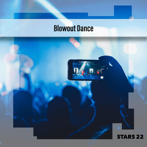 Blowout Dance Stars 22