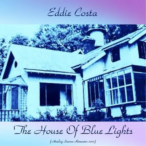 The House of Blue Lights (Analog Source Remaster 2017)