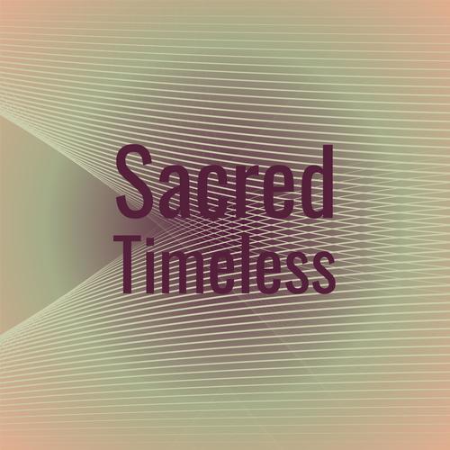 Sacred Timeless