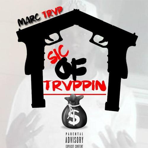 MVRC TRVP - Sic Of Trvppin