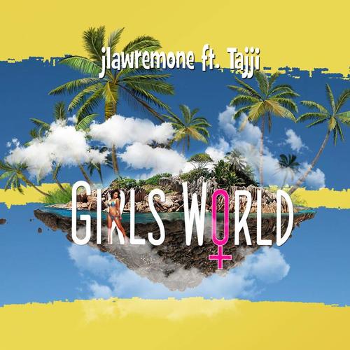 Girls World (feat. Tajji) - Single