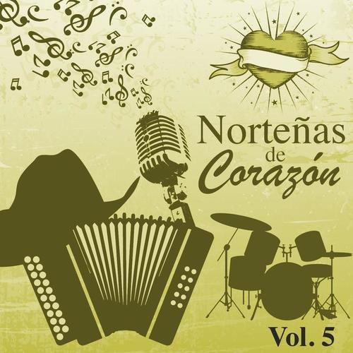 Norteñas de Corazón (Vol. 5)