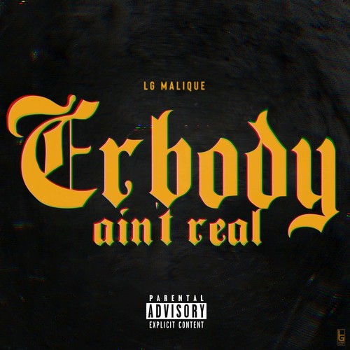 Erbody Ain't Real (Explicit)