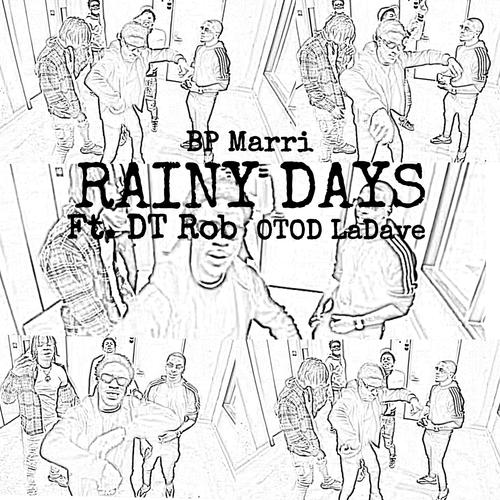 Rainy Days (feat. DT Rob & OTOD LaDave) [Explicit]