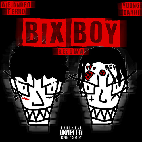 Bix Boy (kelowa) [Explicit]