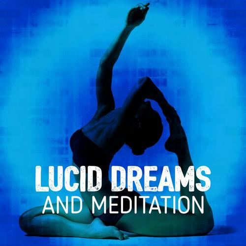 Lucid Dreams and Meditation