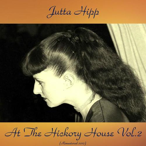 At the Hickory House, Vol. 2 (Remastered 2017)