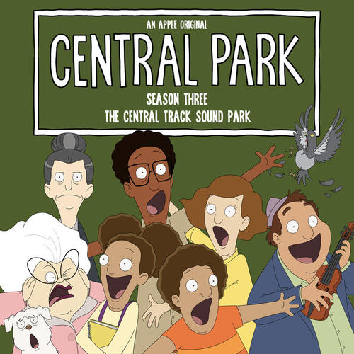 Central Park Season Three, The Soundtrack - The Central Track Sound Park (A Matter of Life and Boeuf) (Original Soundtrack)