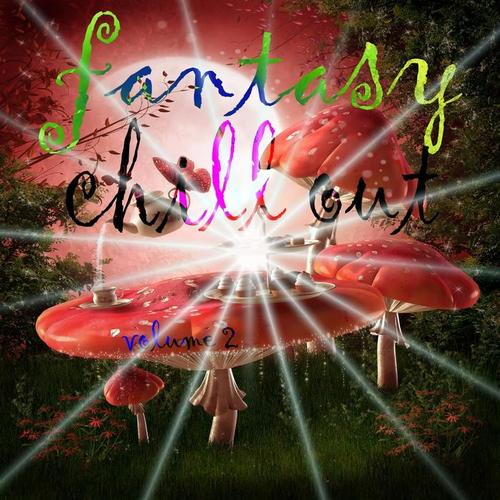 Fantasy Chill Out, Vol. 2 (A Lounge Book Selection of Fairytales)