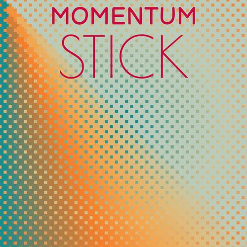 Momentum Stick