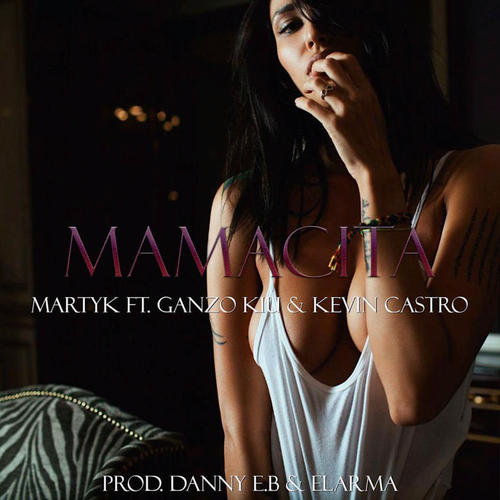 Mamacita (feat. Ganzo Kiu & Kevin Castro)