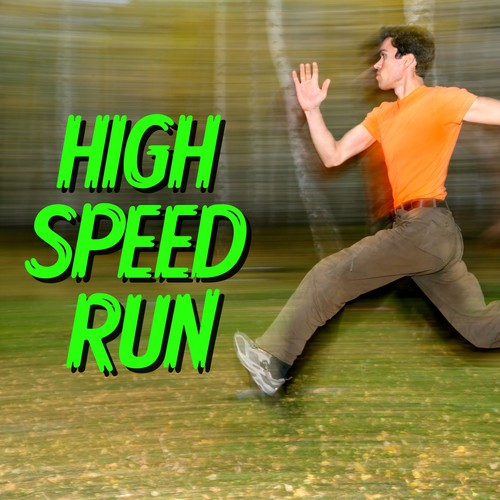 High Speed Run