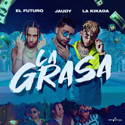 La Grasa (Explicit)