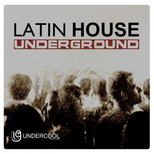 Undercool presents Latin House Underground