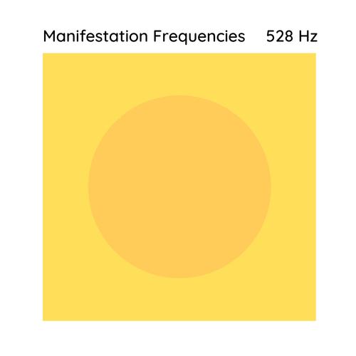 528 Hz for Manifesting