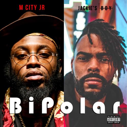 BiPolar (feat. M City JR) [Explicit]