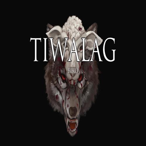 Tiwalag (Explicit)