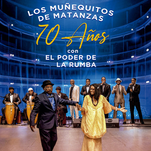 Los Muñequitos de Matanzas: 70 años con el poder de la rumba.