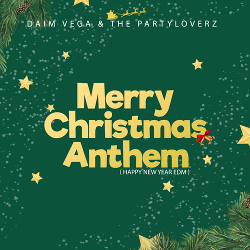 Merry Christmas Anthem (Happy New Year EDM)