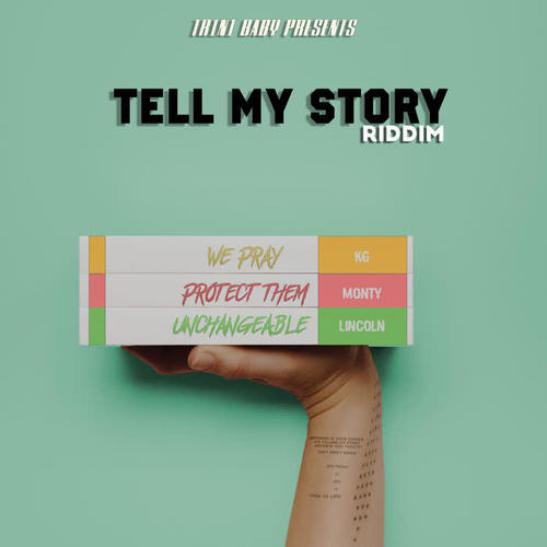 Tell My Story Riddim