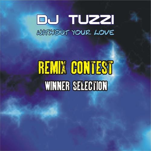 Without your love (Contest Remix - Winner Selection)