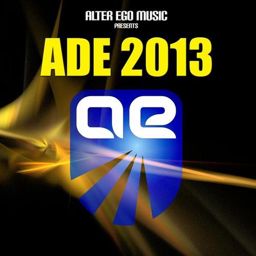 Alter Ego Music at ADE 2013