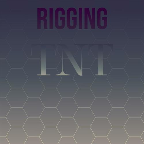Rigging Tnt