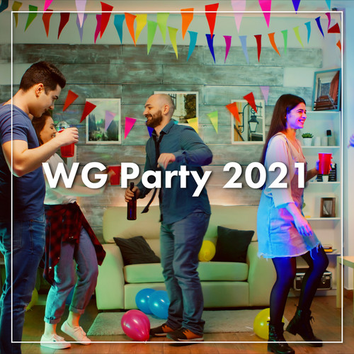 WG Party 2021 (Explicit)