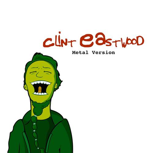 Clint Eastwood (Metal Version) [Explicit]