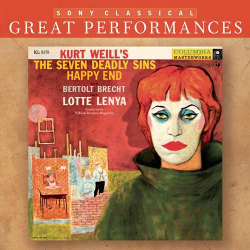 Lotte Lenya Sings Kurt Weill (The Seven Deadly Sins; Happy End) [Great Performances]