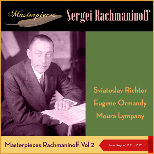 Masterpieces: Sergei Rachmaninoff, Vol. II (Recordings of 1951 - 1959)