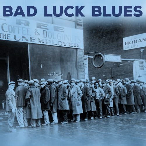 Bad Luck Blues