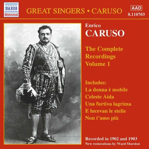 CARUSO, Enrico: Complete Recordings, Vol.  1 (1902-1903)