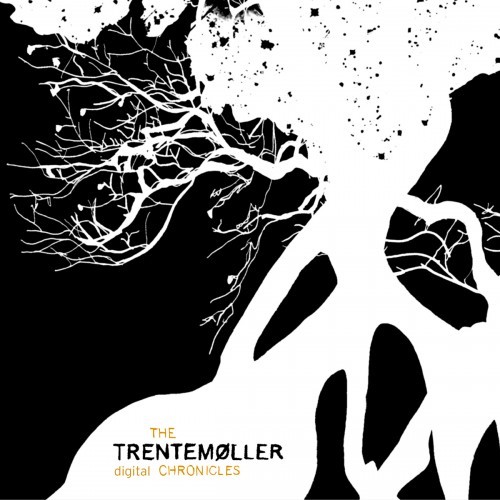 Trentemøller - The Digital Chronicles