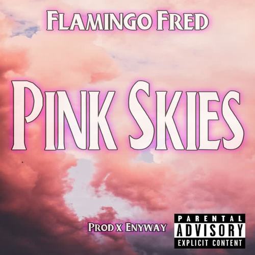 Pink Skies (Explicit)