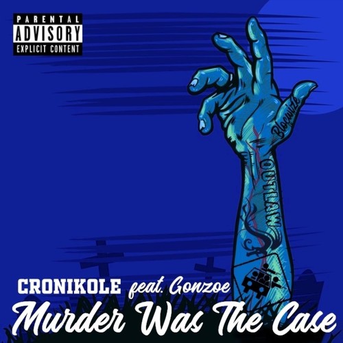 Murder Was the Case (feat. Gonzoe) [Explicit]