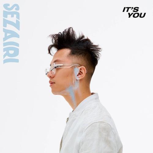 It’s You - Sezairi