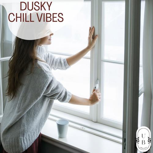 Dusky Chill Vibes