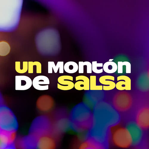 Un Montón De Salsa