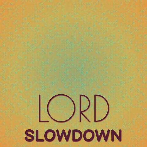Lord Slowdown