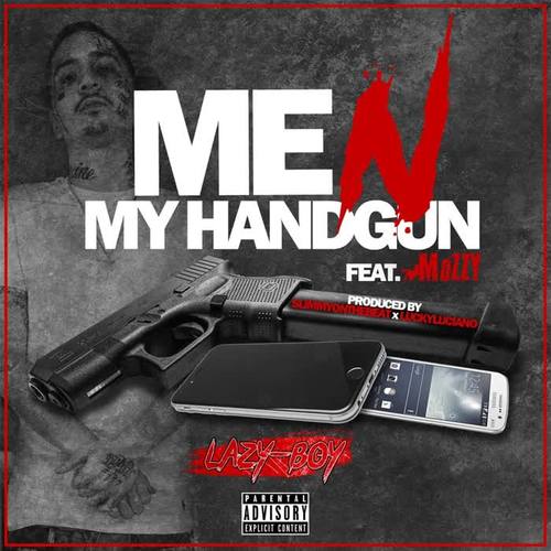 Me n My Handgun (feat. Mozzy) [Explicit]