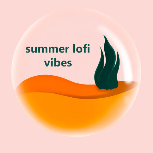 summer lofi vibes (Explicit)