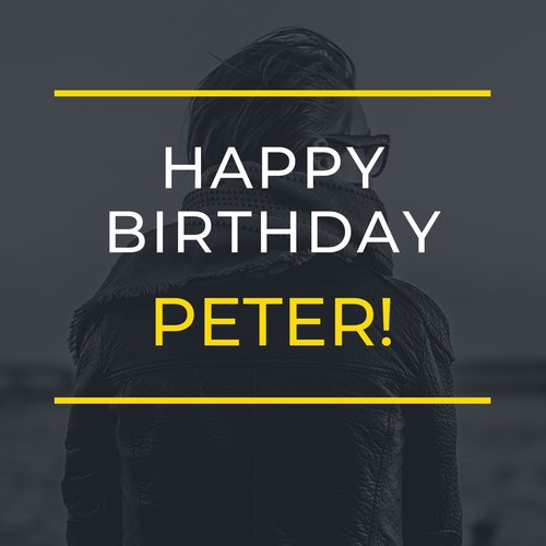 Happy Birthday Peter