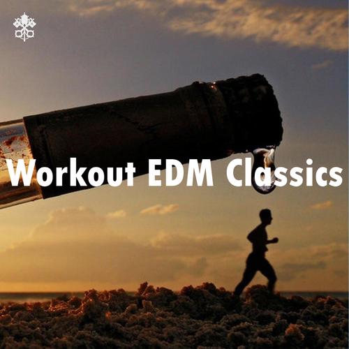 Workout EDM Classics