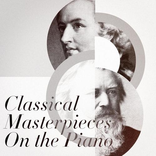 Classical Masterpieces On the Piano