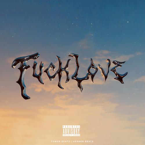 F U C K L O V E (feat. Hennen Beats)