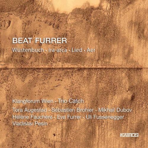 Beat Furrer: Wüstenbuch