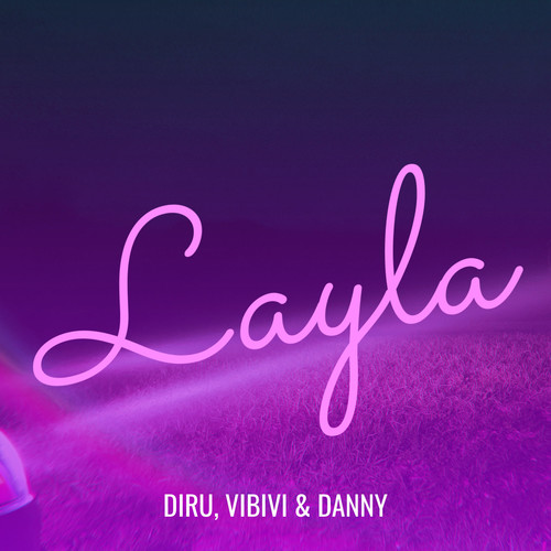 Layla (Explicit)